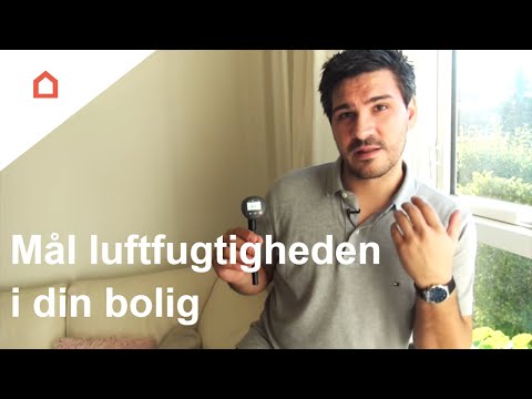 Sådan måler du luftfugtigheden i din bolig