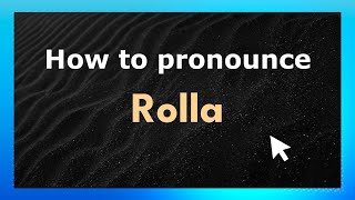 How to pronounce Rolla