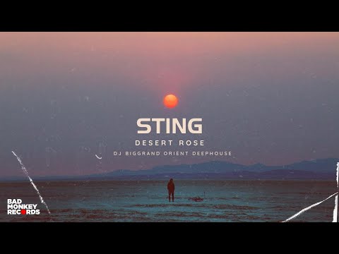 STING - DESERT ROSE (DJ BigGrand Orient DeepHouse) #orient #deephouse #sting #desertrose #djbiggrand