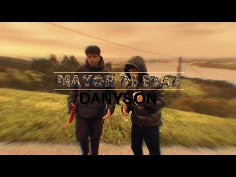 DANYSON-MAYOR DE EDAD_(VIDEO OFICIAL)