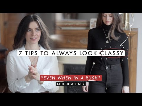 常に*上品に見えるようにするための7つのクイックヒント* (ラッシュでも) (7 Quick Tips To Always *Look Classy* (Even In A Rush))