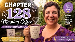 CHAPTER 128 ☕ The Calm Before Everything Changes…