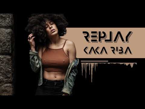 Replay - Kak'a Riba
