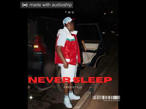 Emmy  Cruz TMG  Feat. Remykid - Never Sleep [freestyle]