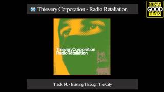 Thievery Corporation - Blasting Through The City