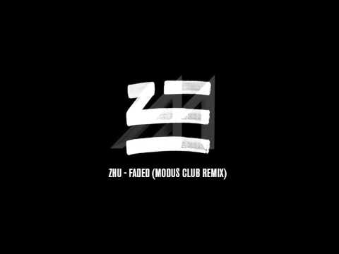 Zhu - Faded (Modus Club Remix)