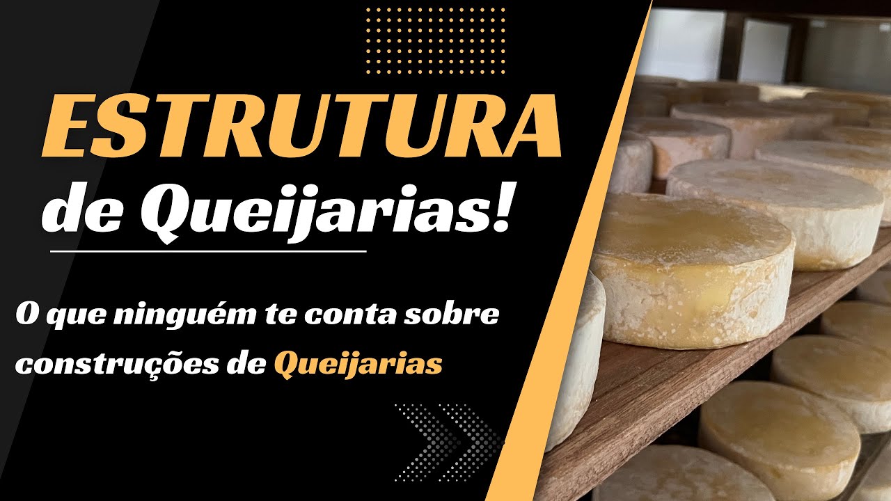 Você precisa saber disso antes de construir uma Queijaria Artesanal! #queijos
