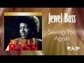 Jewel Bass - Seeing You Again