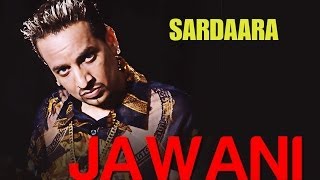 Jawani - Sardaara | Jazzy B | Sukshinder Shinda | Sukh