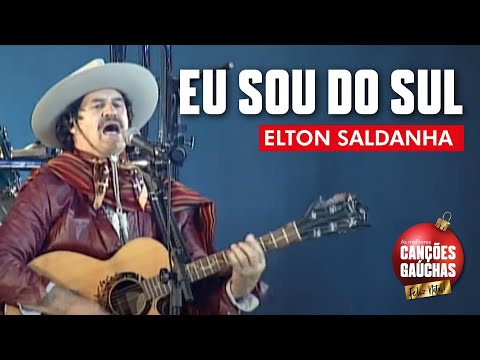 EU SOU DO SUL - ELTON SALDANHA (AO VIVO)