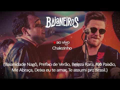 Baianeiros ao vivo - Baianidade Nagô / Prefixo de Verão / Beleza rara / Alô Paixão / Me abraça