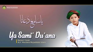 Download lagu Ya Sami' Du'ana | Banjari Cover | Ach. Maulana Mujaddidul Islam mp3