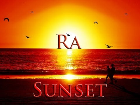 Ra - Sunset