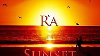 Ra - Sunset