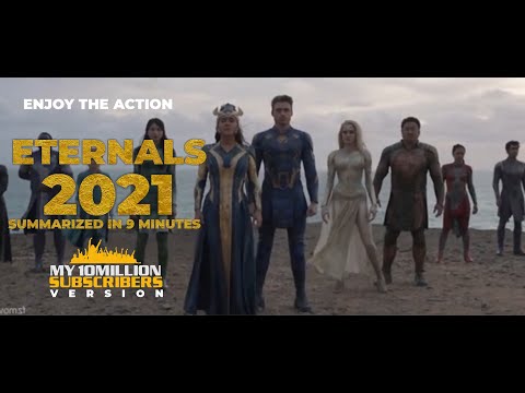 Watch ETERNALS 2021 IN 9 MINUTES
