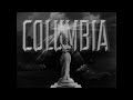 Columbia Pictures Logo 1952 Opening Closing