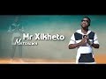 Mr Xikheto Matsalwa Directed By Mr 9Ce Audio 2019