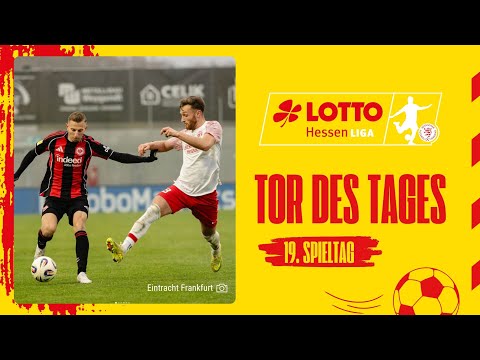 TOR DES TAGES 19. Spieltag LOTTO Hessenliga 2025/26