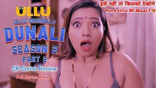 Dunali Season 02 Part 2 | New Web Series | UllU Originals | Web Series