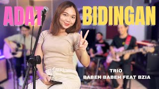 Download lagu ADAT BIDINGAN - FIONA || TRIO BABEH BABEH FEAT BZIA COVER || LIVE SESSION || ONI WAT MUU BIRUBAH mp3