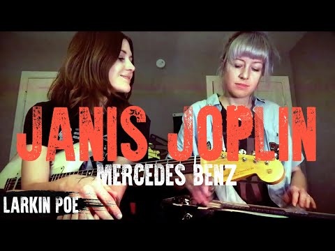 Janis Joplin "Mercedes Benz" (Larkin Poe Cover)