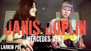 Larkin Poe | Janis Joplin Cover ("Mercedes Benz")