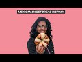 MEXICAN SWEET BREAD HISTORY And NINE Must Try MEXICAN Pan Dulce Concha