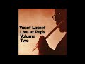 Yusef Lateef — Brother John (Live at Pep’s – Volume Two, 1964) CD 1
