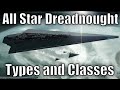 All Star Dreadnought Types and Classes