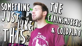 The Chainsmokers & Coldplay - Something just like this (JackBe Rock Cover)