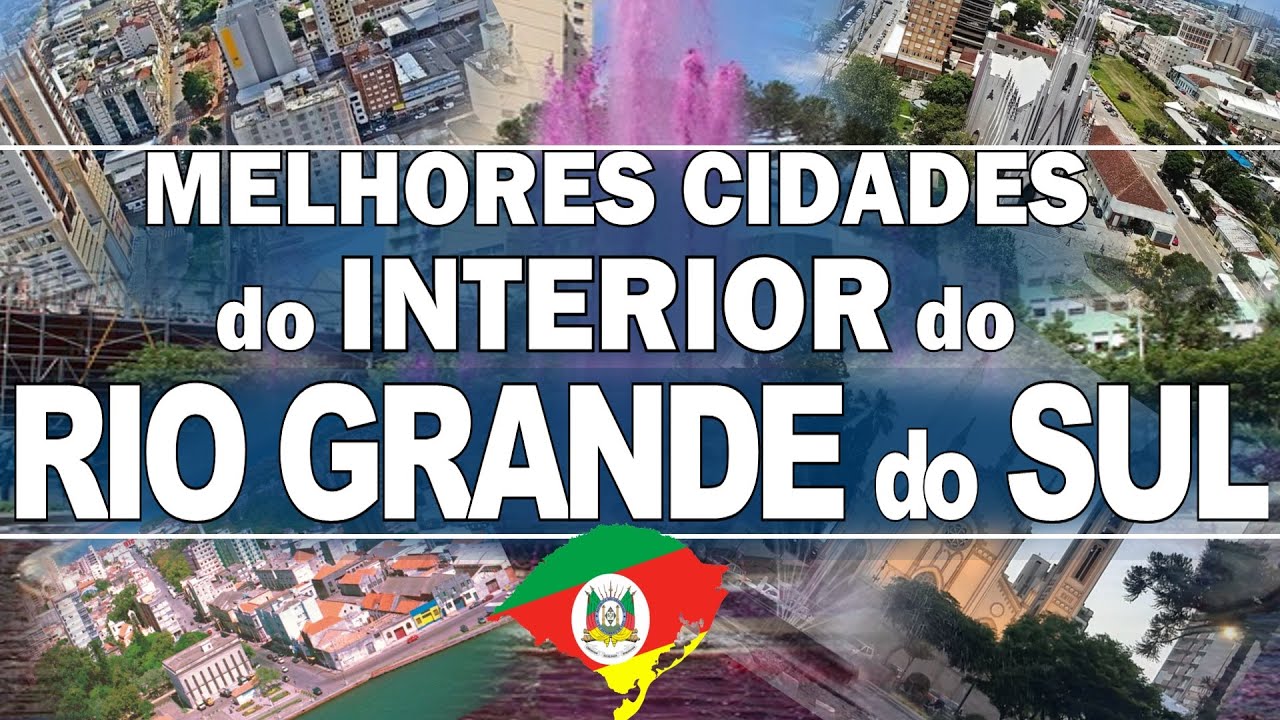 Watch Now TOP 10 cidades do interior do RIO GRANDE DO SUL para morar TOP 10 cidades do interior do RIO GRANDE DO SUL para morar