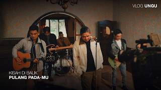 Download lagu DI BALIK LAYAR MUSIC VIDEO 'PULANG PADA-MU' | Ungu Vlog mp3