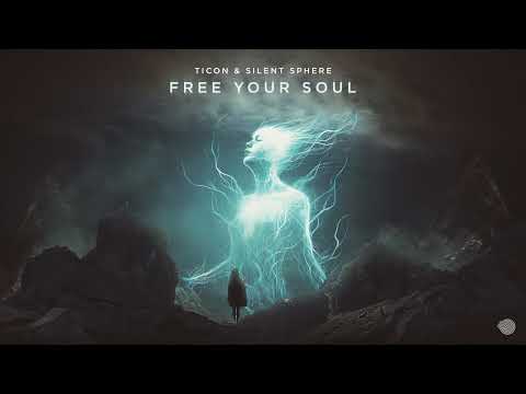 Ticon & Silent Sphere - Free Your Soul