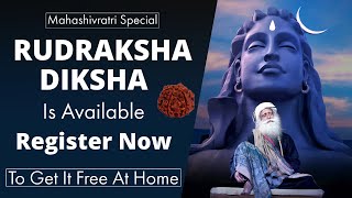 Receive Consecrated Rudraksha | Register Now To Get Free At Home | Sadhguru On Mahashivratri 2021