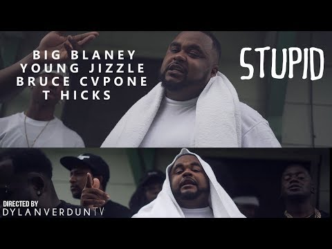 Big Blaney - Stupid Ft. Young Jizzle X Bruce Cvpone X T-Hicks (Official Music Video) @dylanverduntv