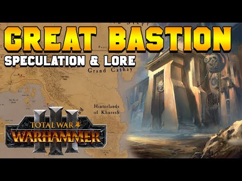Great Bastion of Cathay - Speculation & Lore | Total War: Warhammer 3