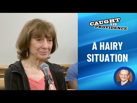 A Hairy Situation | Caught in Providence