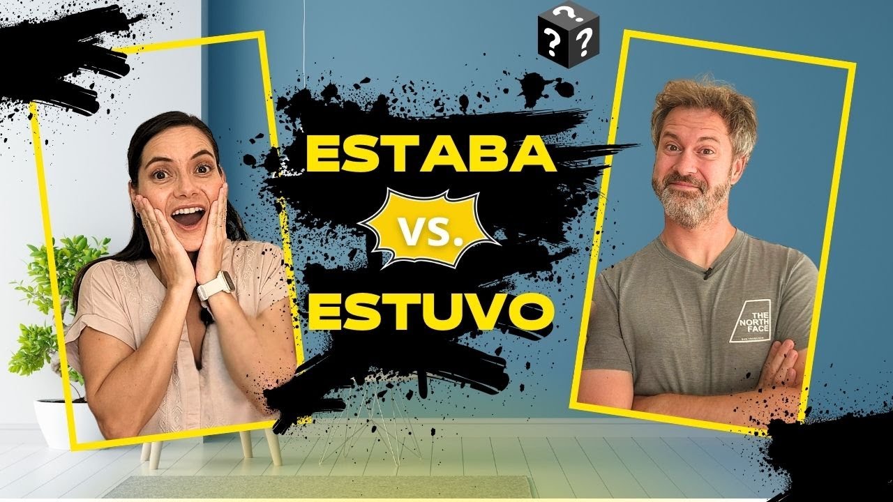 ESTABA or ESTUVO | HOW to use ESTAR in the PAST tense