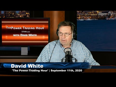 September 11th, Power Trading Hour with David White on TFNN - 2020