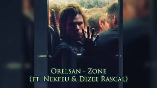 Orelsan - Zone (ft. Nekfeu &amp; Dizee Rascal) (INSTRUMENTALE)