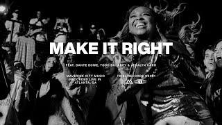 Download lagu Make it Right Maverick City Music TRIBL... mp3