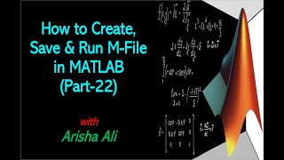 How to Create, Save and Run m-file in MATLAB (Part-22)|| MATLAB for beginners