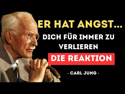 Er hat Angst, dich zu verlieren: Warum er jetzt unvorhersehbar reagiert | Carl Jung