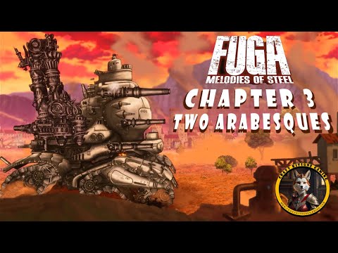 , title : 'Fuga: Melodies of Steel Chapter 3 Two Arabesques (Episode 05)'