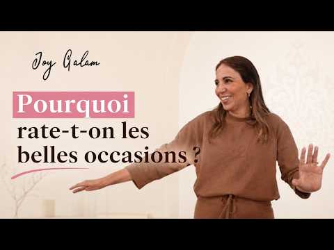 Pourquoi rate-t-on les belles occasions ? ✨