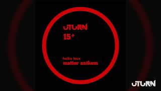 HEIKO LAUX - Matter Anthem (DIEGO HOSTETTLER Remix)