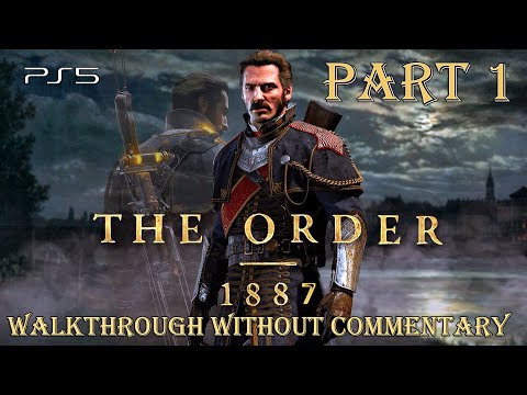 The Order: 1886 ➤ PS5 Gameplay Walkthrough without commentary | Part 1