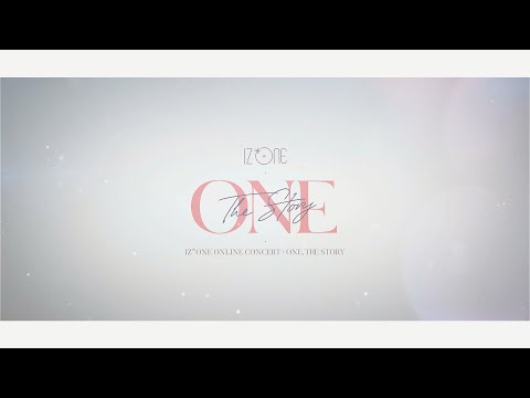 IZ*ONE ONLINE CONCERT [ONE, THE STORY]