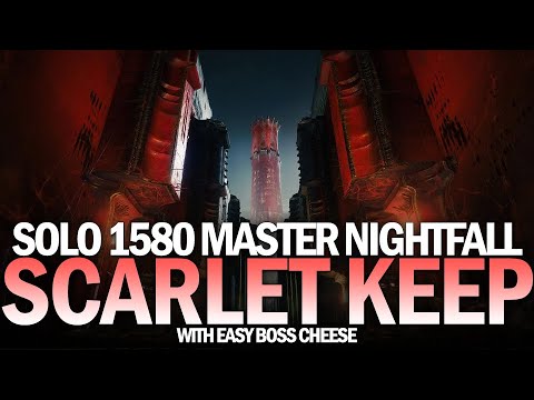 Solo 1580 Master Nightfall The Scarlet Keep w/ Boss Cheese [Destiny 2]