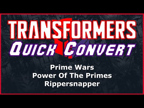 Transformers Prime Wars Power Of The Primes Deluxe Rippersnapper | Quick Convert